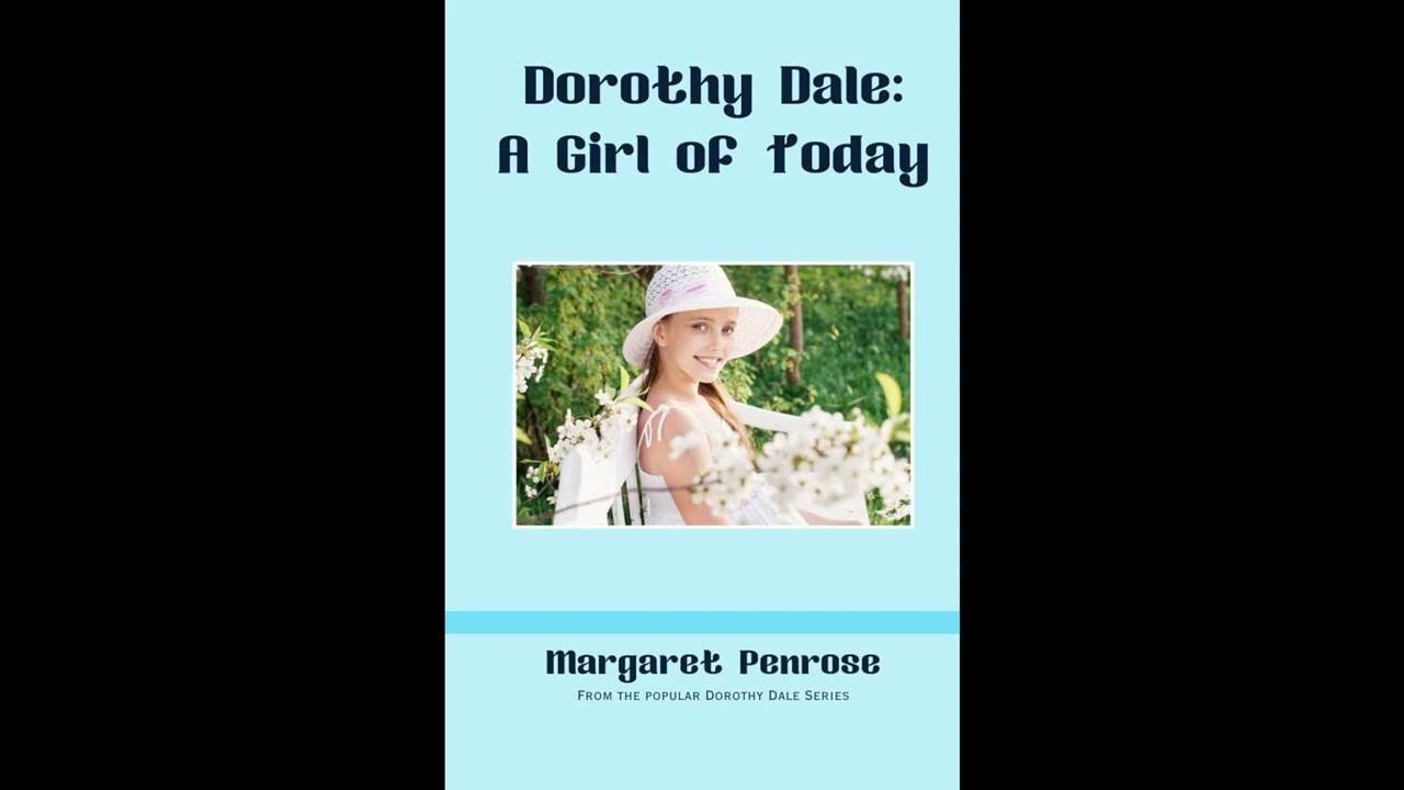 Dorothy Dale: A Girl of Today: Young Teen Adventures