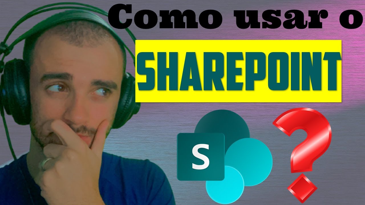 O que é e como usar o Sharepoint ? - Tutorial Completo Mini Curso de Sharepoint