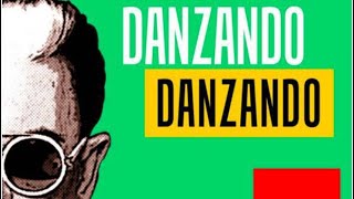 Danzando Danzando | Cristiano Malgioglio feat. Fernando Proce | AUDIO e Testo