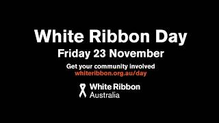 White Ribbon Day 2018 (30 sec)