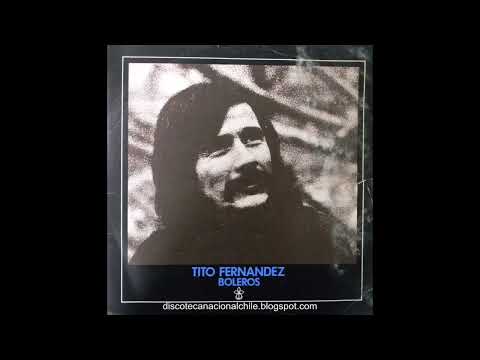 Tito Fernández: Boleros (Disco Completo) 1973