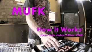 MUFK / How It Works (live video version)