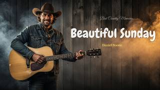 Download lagu Beautiful Sunday – Daniel Boone | Classic Country Cover with Feel Good Vibes mp3 Download lagu Beautiful Sunday – Daniel Boone | Classic Country Cover with Feel Good Vibes mp3