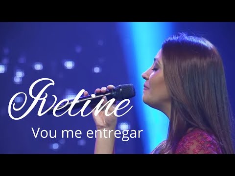 Iveline - Vou Me Entregar ( DVD 15 anos)