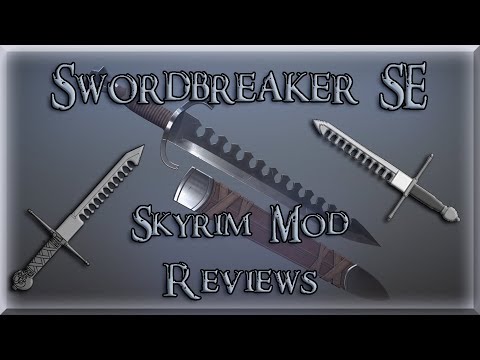 Swordbreaker, Skyrim Weapon Mod Review