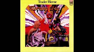 Trader Horne-Here Comes The Rain