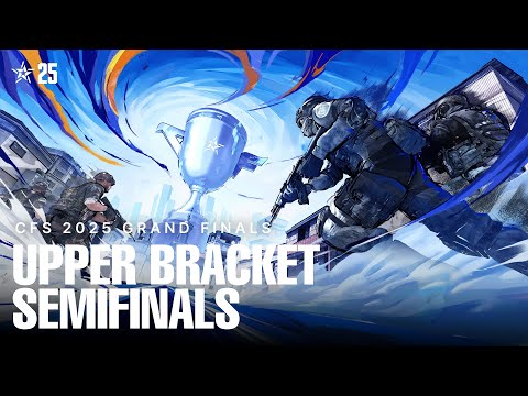 [ENG] CFS 2025 GRAND FINALS | UPPER BRACKET SEMIFINALS