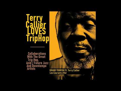 TERRY CALLIER LOVES TRIP HOP |  2. GRAND TOURISM Ft. TERRY CALLIER – Les Courants d'Air (1998)