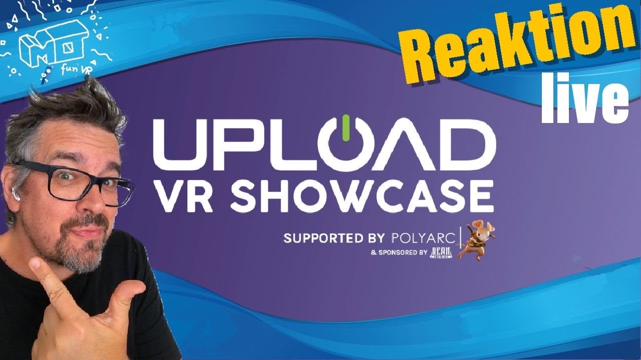 mo fun VR - UPLOAD VR Showcase 2021 ._. Livestream / deutsch