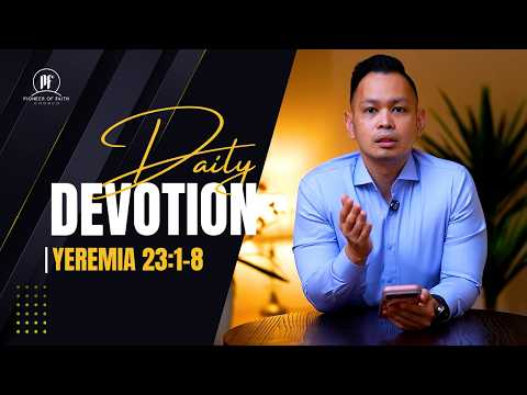 PF DAILY DEVOTION - Yeremia 23:1-8