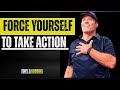 FORCE YOURSELF TO TAKE ACTION || Power Full Speech By Tony Robbins