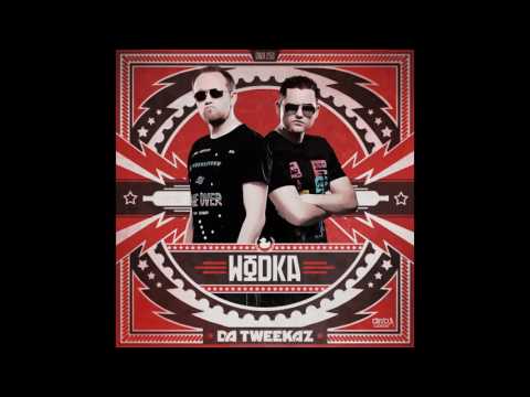 Da Tweekaz - Wodka (2016 Edit)