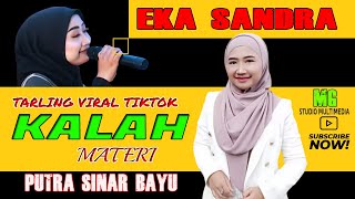 Download lagu Kalah Materi ( Missel Laura )II Eka Sandra II Live Show Putra Sinar Bayu Kayumanis mp3 Download lagu Kalah Materi ( Missel Laura )II Eka Sandra II Live Show Putra Sinar Bayu Kayumanis mp3