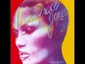Grace Jones  -  I'll Find My Way To You