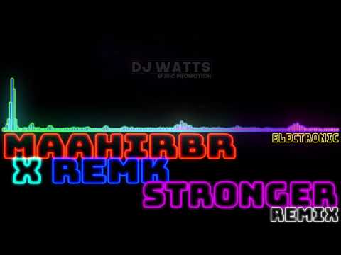 QUIX - Stronger (Maahirbr X RemK Remix) [Electronic]