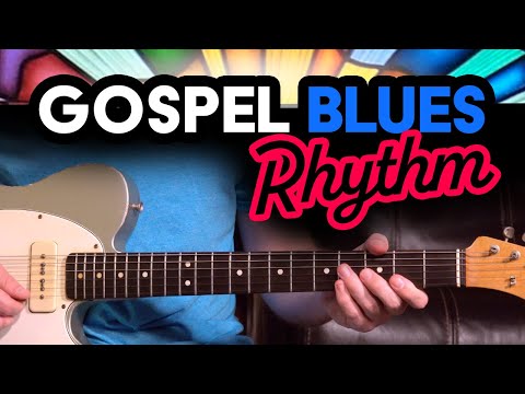 Gospel Blues Rhythm Guitar Lesson - Rhythm ideas that you can easily use in your playing - EP470