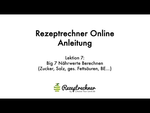 Rezeptrechner QuickStart - Lektion 7/8: Nährwerttabelle Berechnen