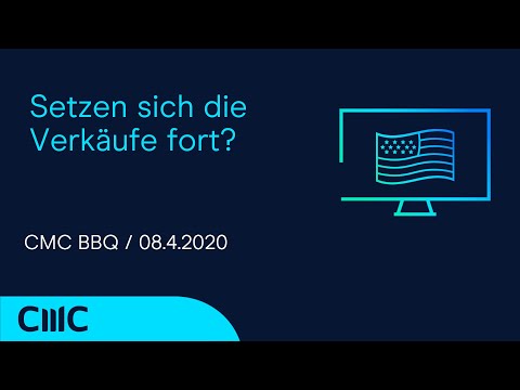 Setzen sich die Verkäufe fort? (CMC BBQ 8.4.20)