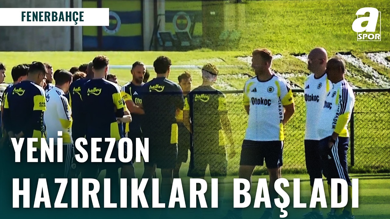 Fenerbahçe Yeni Sezon Hazırlıklarına Başladı