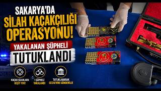 Sakaryada Silah Kaçakçılığı Operasyonunda Yakalanan Şüpheli Tutuklandı
