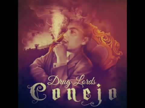 Conejo- Drug Lords. (New 2016)