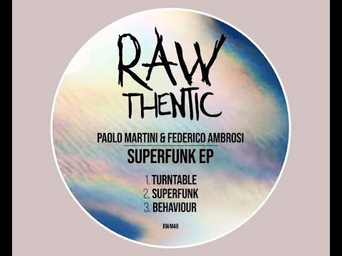 Paolo Martini, Federico Ambrosi - Turntable [Rawthentic Records]