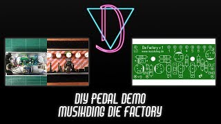 Video thumbnail for DIY Pedal Demo - Musikding Die Factory - Fuzz by Distasteful Audio