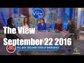 The View September 22 2016 Full E HD