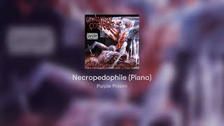 Necropedophile (Piano) - Cannibal Corpse