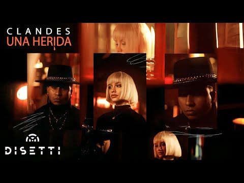 Clandes - Una Herida (Video Oficial)