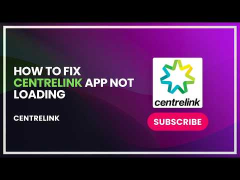 How To Fix Centrelink App Not Loading