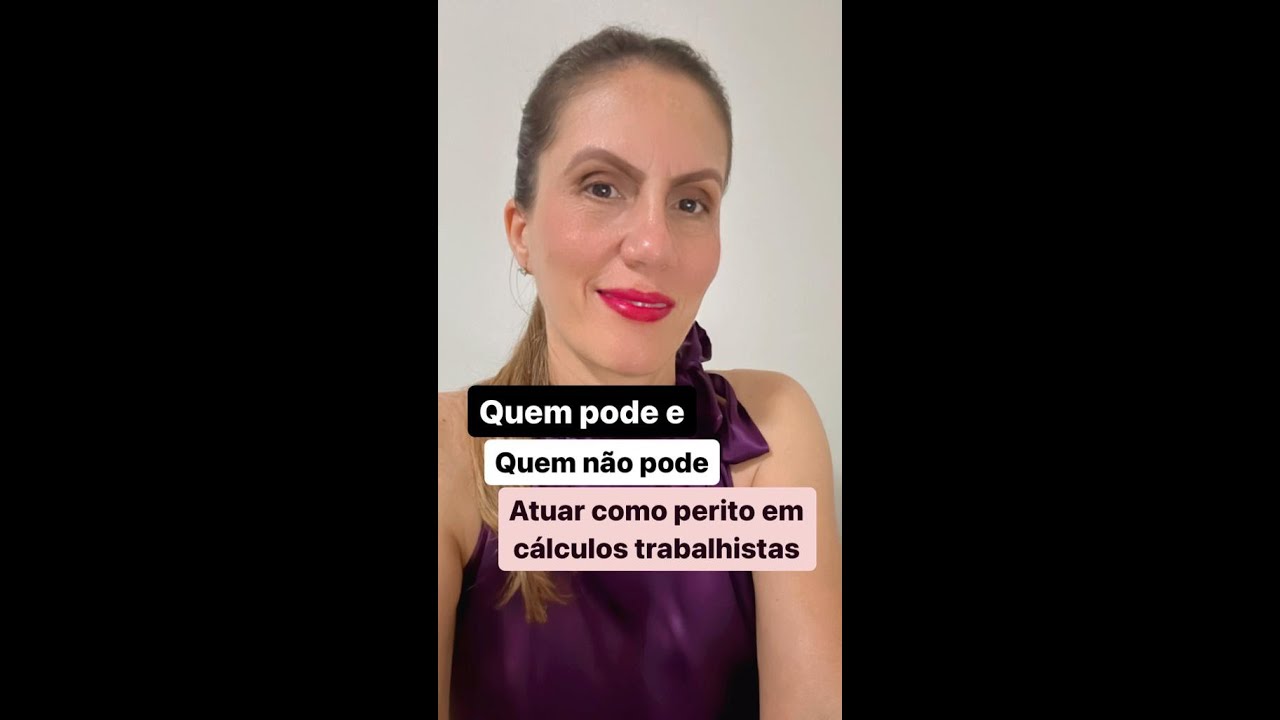 Quem pode e quem não pode atuar como perito em cálculos trabalhistas!