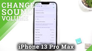 How to Adjust Ringtone Volume on iPhone 13 Pro Max – Manage Sound Settings