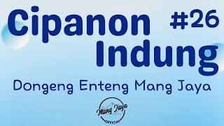 Download lagu CIPANON INDUNG 26, Dongeng Enteng Mang Jaya, Carita Sunda @MangJaya mp3 Download lagu CIPANON INDUNG 26, Dongeng Enteng Mang Jaya, Carita Sunda @MangJaya mp3