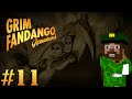 Grim Fandango Remastered - #11 - I'm Gonna Let ...