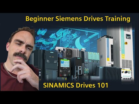 Beginner Siemens Drives Training: SINAMICS Drives 101