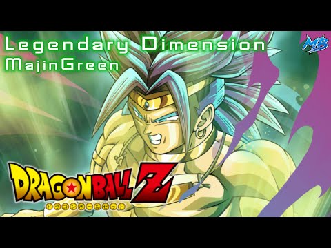Legendary Dimension [MajinGreen] - MajinBlue