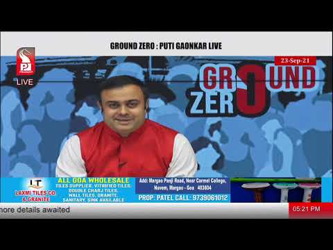 GROUND ZERO : PUTI GAONKAR | PRUDENT | 23 Sept 21