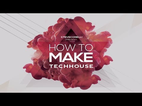 HOW TO MAKE TECHHOUSE with Steve Conelli - Ableton Live Tutorial en Español