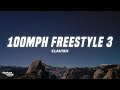 Clavish 100MPH Freestyle 3 Lyrics