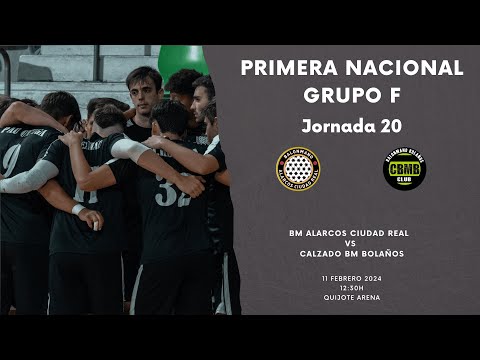 #PRIMERANACIONAL - JORNADA 20 - BM ALARCOS CIUDAD REAL vs CALZADO BM BOLAÑOS