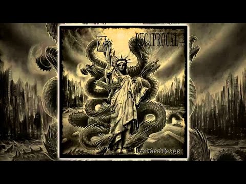 Reciprocal - New Order Of The Ages (FULL ALBUM)