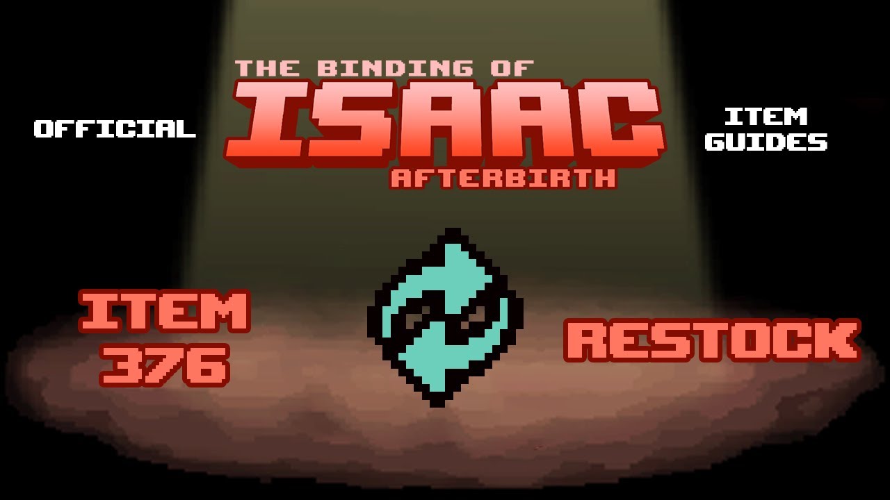 Official TBOI Item Guides No. 376: Restock