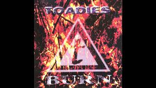 Toadies - Burn (1996) [FULL BOOTLEG]