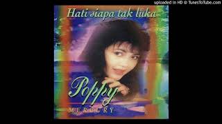 Download lagu Poppy Mercury - Hati Siapa Tak Luka - Composer : Wahyu WHL 1995 (CDQ) mp3