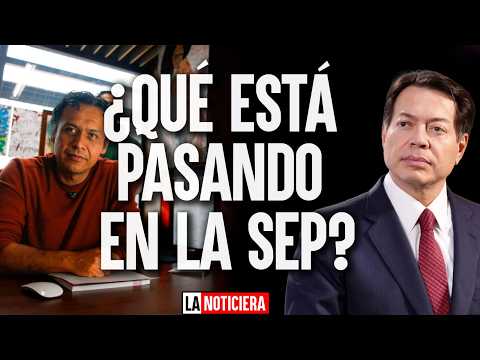 ¿QUÉ ESTÁ PASANDO EN LA SEP?