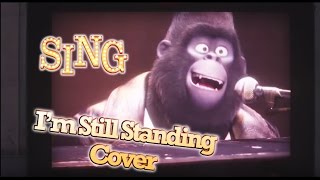 COVER &quot;I&#39;m Still Standing&quot; SING