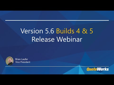  QuoteWerks Version 5.6 Builds 4 & 5 Release