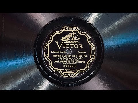 Beside a Garden Wall • Art Landry and His Orchestra (Victrola Credenza)
