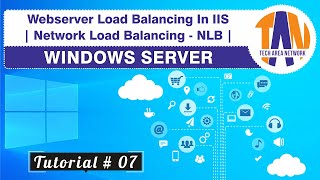 Configuring Network Load Balancing in Windows Server 2019 | IIS Web Server [WEB SERVER 07]
